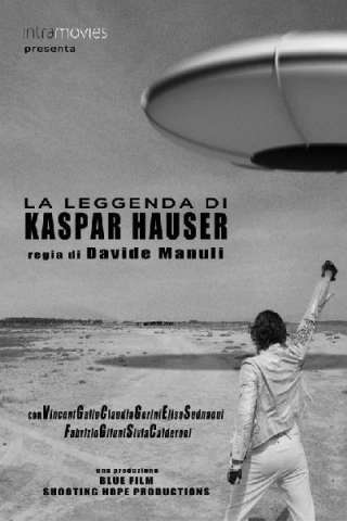 La leggenda di Kaspar Hauser (2012) streaming