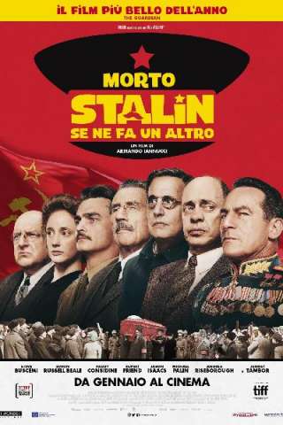 Morto Stalin, se ne fa un altro (2017) streaming