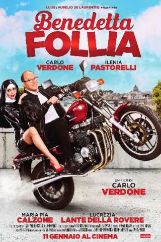 Benedetta follia (2018) streaming