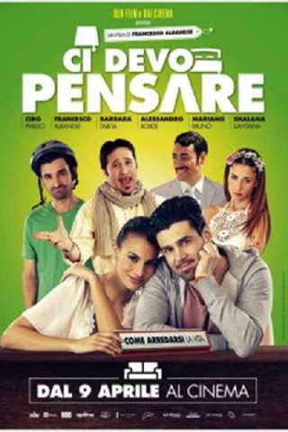 Ci devo pensare (2015) streaming