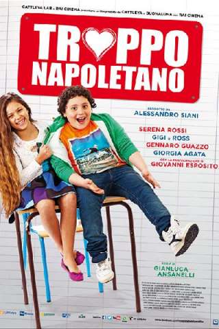 Troppo napoletano (2016) streaming