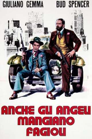 Anche gli angeli mangiano fagioli (1973) streaming