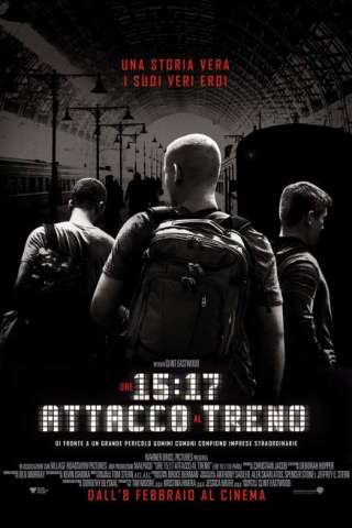 Ore 15:17 - Attacco al treno (2018) streaming