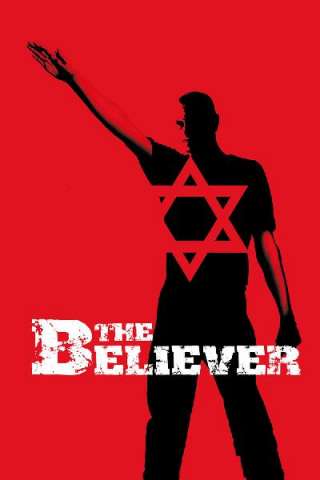 The Believer (2001) streaming