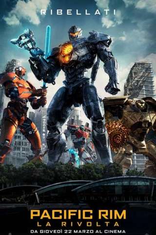 Pacific Rim 2 - La rivolta (2018) streaming