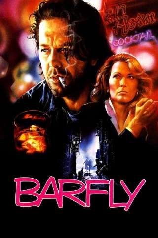 Barfly - Moscone da bar (1987) streaming