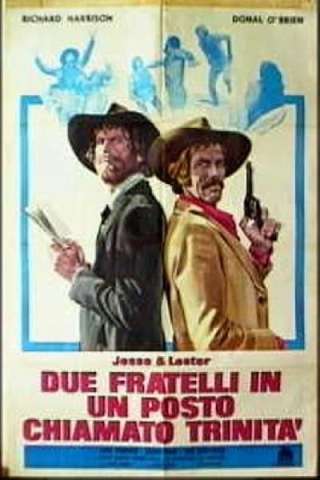 Jesse & Lester - Due fratelli in un posto chiamato Trinità (1972) streaming