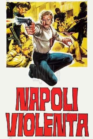 Napoli violenta (1976) streaming