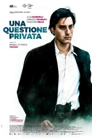 Una questione privata (2018) streaming
