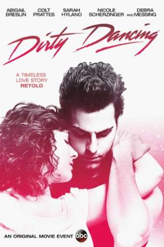 Dirty Dancing (2017) streaming