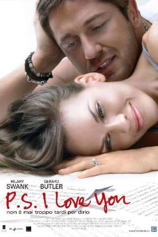 P.S. I Love You - Non è mai troppo tardi per dirlo (2007) streaming