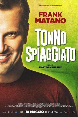 Tonno spiaggiato (2018) streaming