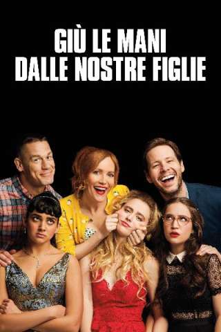 Giù le mani dalle nostre figlie (2018) streaming