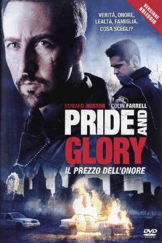 Pride and Glory - Il prezzo dell'onore (2008) streaming