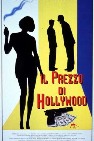 Il prezzo di Hollywood (1994) streaming
