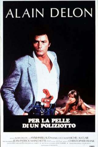 Per la pelle di un poliziotto (1981) streaming