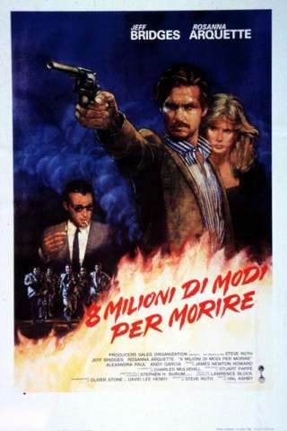 Otto milioni di modi per morire (1986) streaming