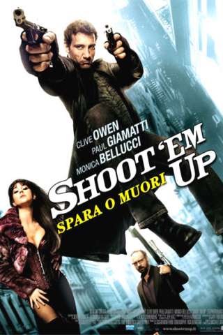 Shoot 'Em Up - Spara o muori! (2007) streaming
