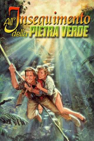 All'inseguimento della pietra verde (1984) streaming