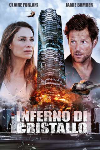 Inferno di cristallo (2017) streaming