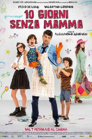 10 giorni senza mamma (2019) streaming