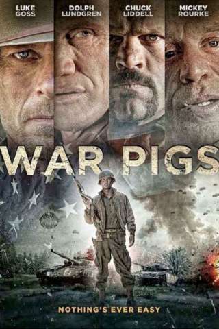 Bastardi di guerra - War Pigs (2015) streaming
