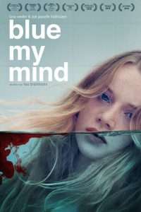 Blue My Mind (2018) streaming