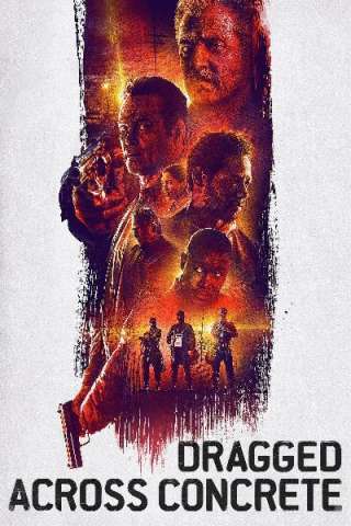Dragged Across Concrete (2019) streaming