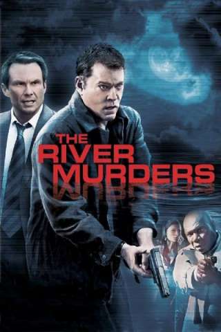 The river murders - Vendetta di sangue (2011) streaming