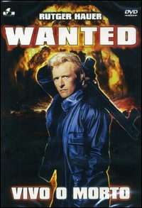 Wanted - Vivo o morto (1987) streaming