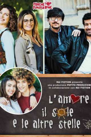 L'amore, il sole e le altre stelle - Purché finisca bene (2019) streaming