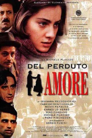 Del perduto amore (1998) streaming