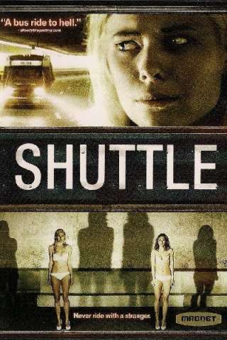 Shuttle - L'ultima corsa verso l'oscurità (2008) streaming