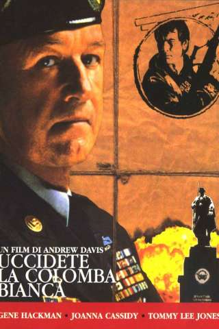 Uccidete la colomba bianca (1989) streaming