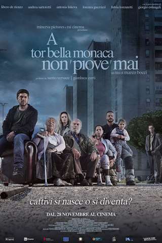 A Tor Bella Monaca non Piove Mai (2019) streaming