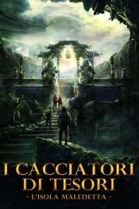 I cacciatori di tesori - L'isola maledetta (2018) streaming