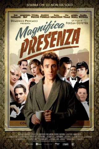 Magnifica presenza (2012) streaming