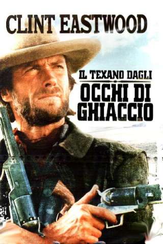 Il texano dagli occhi di ghiaccio (1976) streaming