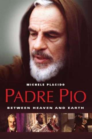 Padre Pio: Tra cielo e terra (2000) streaming