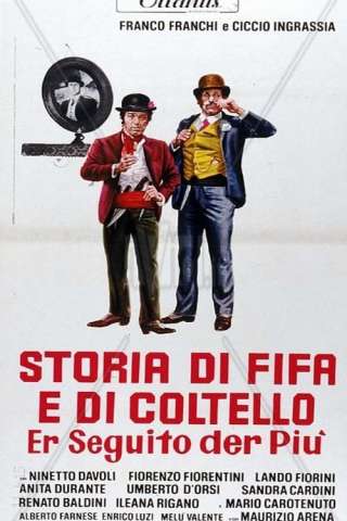 Storia di fifa e di coltello - Er seguito der Più (1972) streaming