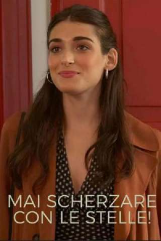 Mai scherzare con le stelle! (2020) streaming