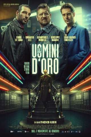 Gli uomini d'oro (2019) streaming