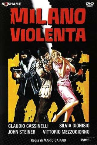 Milano Violenta (1976) streaming