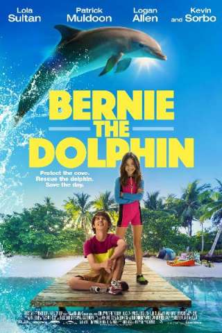 Bernie il delfino (2018) streaming