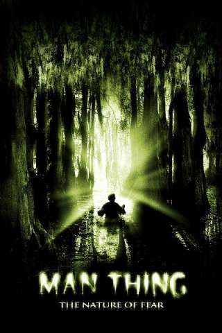 Man Thing - La natura del terrore (2005) streaming