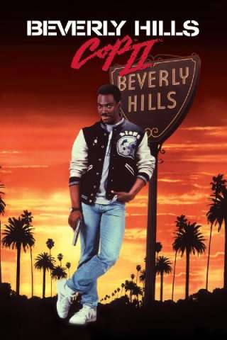 Beverly Hills Cop 2 - Un piedipiatti a Beverly Hills 2 (1987) streaming