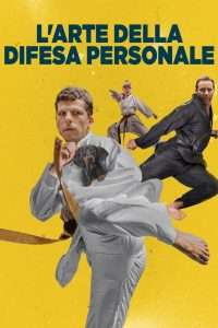 L'arte della difesa personale (2019) streaming