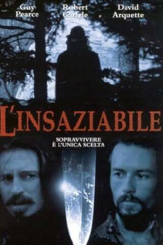L'insaziabile (1999) streaming