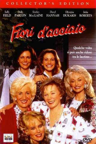 Fiori d'acciaio (1989) streaming