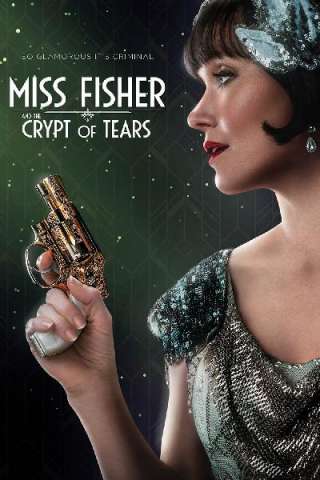 Miss Fisher and the Crypt of Tears (2020) streaming